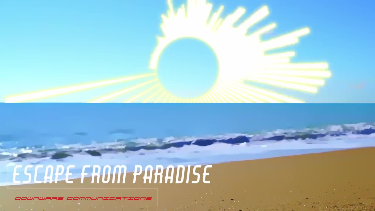 ESCAPE FROM PARADISE