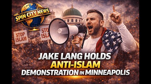 Jake Lang Holds Anti-Islam Demonstration in Minneapolis