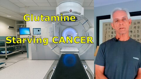 Glutamine Starving Cancer