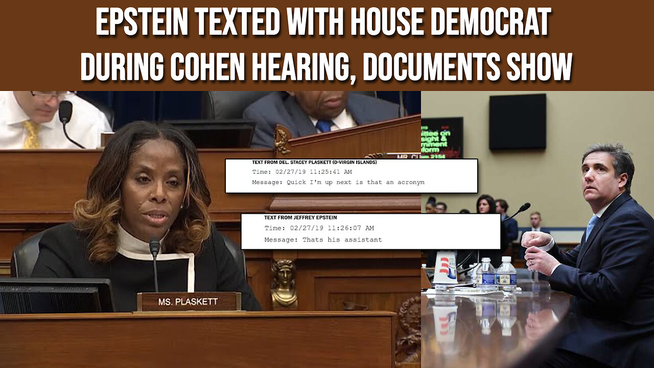 Epstein Texted Del. Plaskett During Cohen Hearing, Newly Released Docs Show — Democrats Exposed
