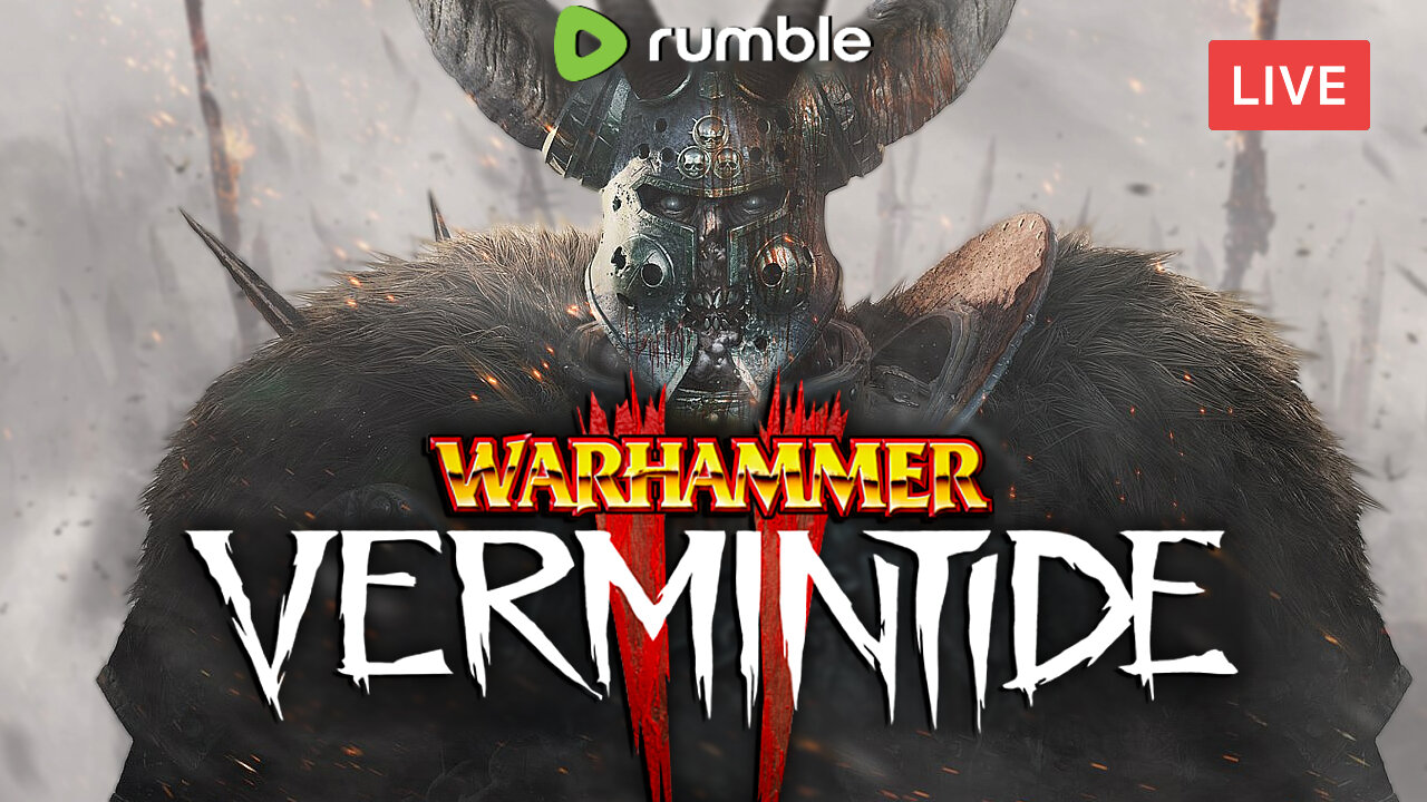 LEFT 4 DEAD BUT IT'S MEDIEVAL TIMES :: Warhammer: Vermintide 2 :: IT'S THE END TIMES {18+}