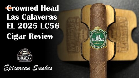 Las Calaveras 2025 Review | Crowned Heads Limited Edition (5x56)