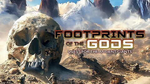 Footprints of the Gods: Quest for the Ancient Giants (2024) documentary