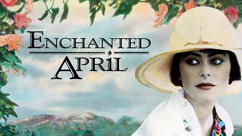 Enchanted April (Film 1991)