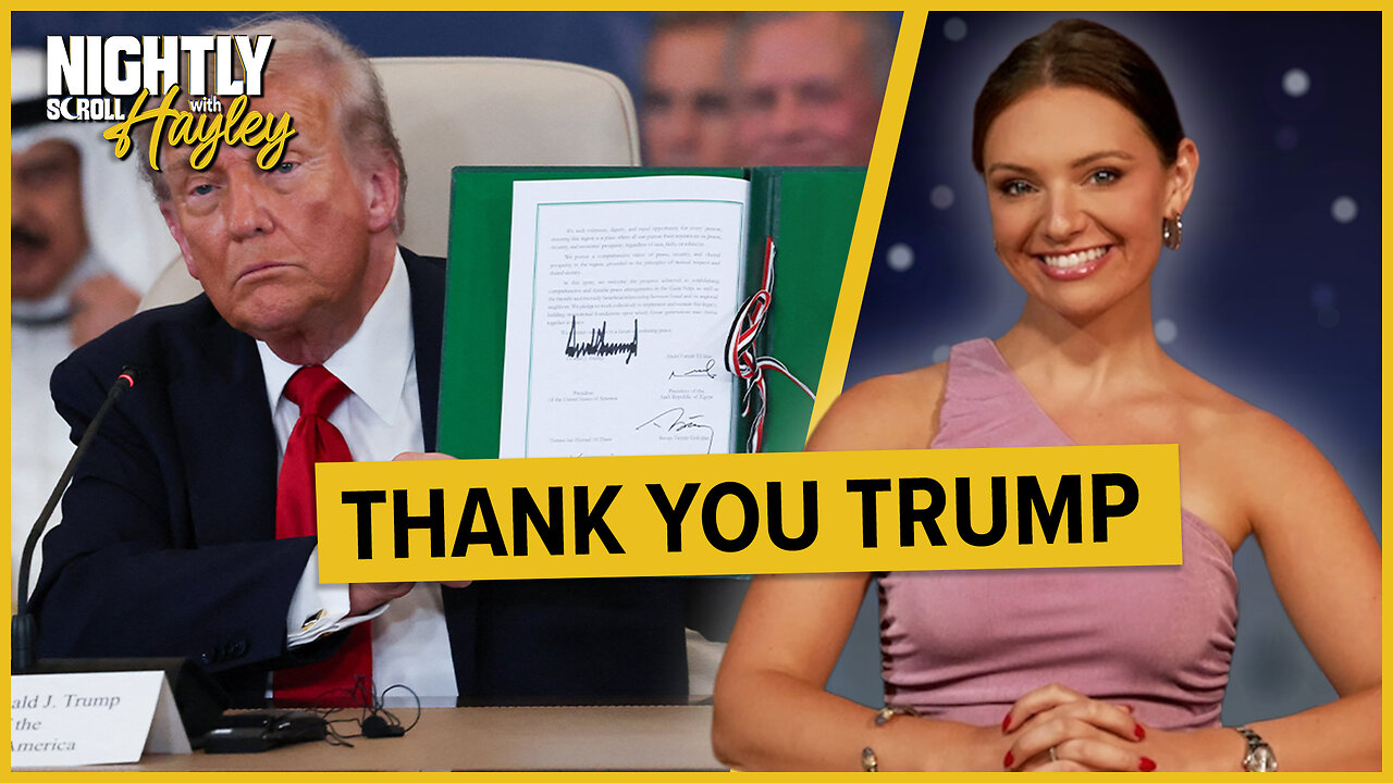 Trump Brokers Peace In The Middle East - Nightly Scroll w/ Hayley Caronia (Ep.154)