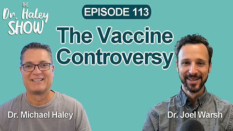The Vaccine Controversy, A Discussion with Author Dr. Joel Gator Warsh