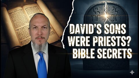David's Sons Were Priests? Bible Secrets in 2 Samuel