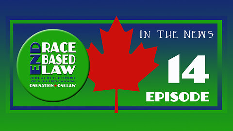 ERBL ep14 Race Laws In Canada - Changing Their Story