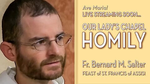 Solemnity of Our Seraphic Father Saint Francis- October 4, 2025 - OLC HOMILY