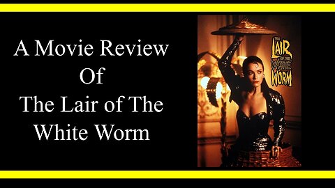 The Lair of the White Worm (Movie Review)