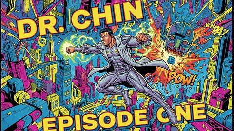 Dr. Chin Episode 2
