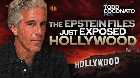 The Epstein Files Just EXPOSED Hollywood! • The Todd Coconato Show