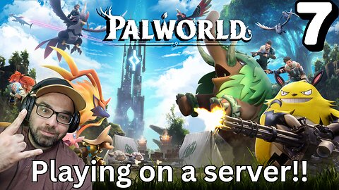 Playing Palworld on a server!! Stream 7