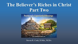 The Believer's Riches in Christ - Part Two