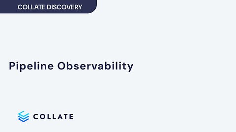 Collate Discovery: Pipeline Observability