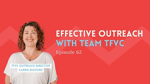 Effective Outreach with Team TFVC