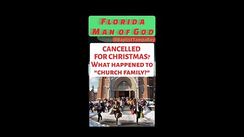 CANCELLED FOR CHRISTMAS! What happened to "Church Family?"