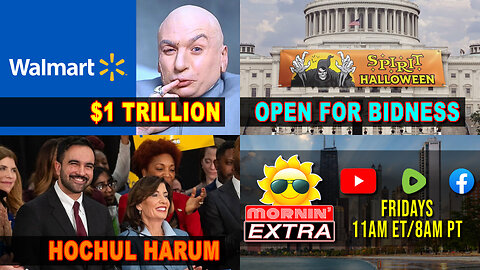Trillion-Dollar Wal-Mart | Mini Shutdown Over | Mamdani Endorses Hochul | Mornin' EXTRA