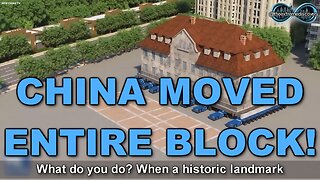 China Temporarily Relocated Entire Historical City Block!