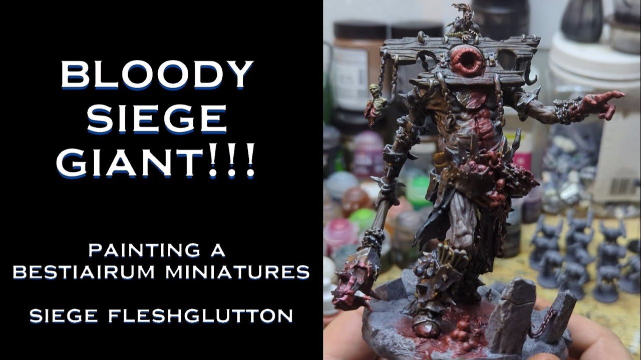 Bloody Siege Giant!!! Painting a Bestiarum Miniatures Siege Fleshglutton for age of fantasy