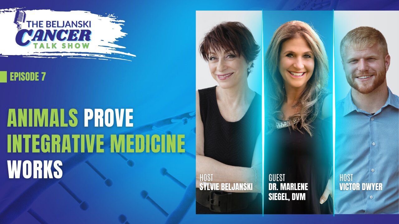 Animals Prove Integrative Medicine Works with Dr. Marlene Siegel, DVM | Episode 7