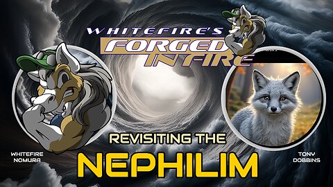 Forged in Fire: Revisiting the Nephilim w/Randall Dobbins