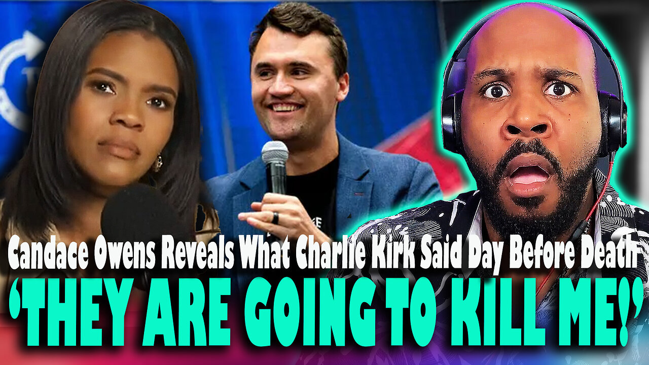'THEY ARE GONNA K*LL ME!' Candace Owens Reveals Charlie Kirk Feared For His Life Days Before Murder!