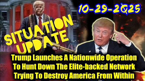 Situation Update 10.29.25 - Trump's Executive Orders, GITMO Update; Trump's Global Military Alliance