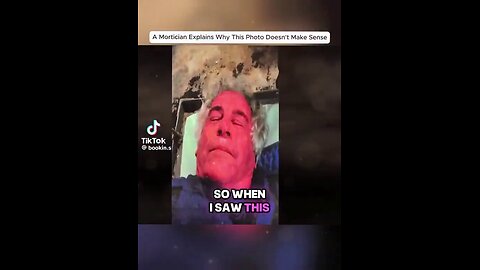 A Mortician is talking about how these pictures of Jeffrey Epstein