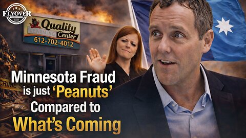 Minnesota Fraud is just “Peanuts” Compared to What’s Coming - Eric Eggers