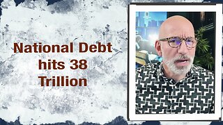 National Debt hits $38 Trillion