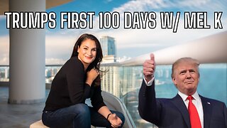 Special Guest Mel K - Trumps First 100 Days!