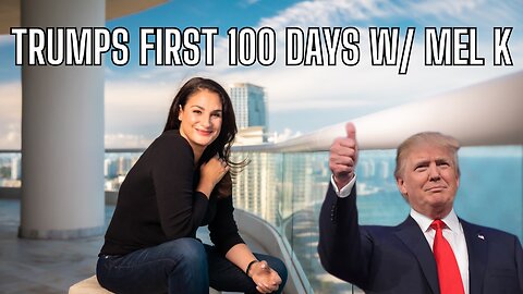 Special Guest Mel K - Trumps First 100 Days!