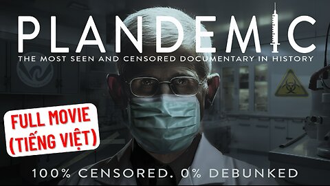 PLANDEMIC 1 (ÂM MƯU ĐẠI DỊCH 1) - FULL VN