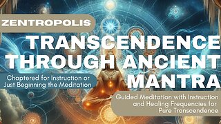 Transcendence Through Ancient Mantra: A Guided Meditation with Healing Sound Frequencies