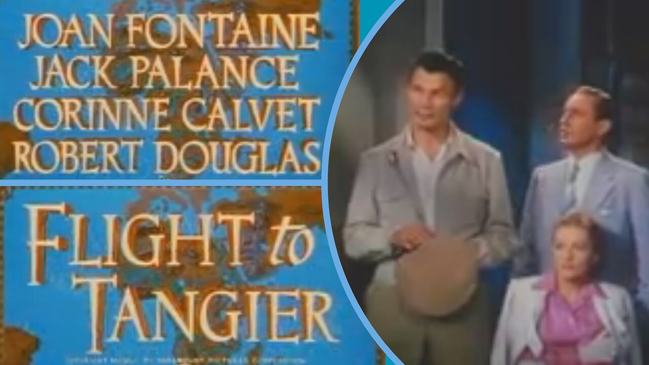 Flight to Tangier (1953) Technicolor Noir Thriller with Joan Fontaine & Jack Palance