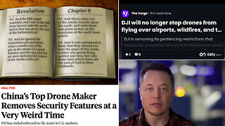 Drones | "DJI Will No Longer Stop Drones Flying Over Airports Or White House" - Yahoo (1/17/25) + "China’s Top Drone Maker Removes Security Features at a Very Weird Time" - ForeignPolicy.com (1/15/25) + Revelation 9:3