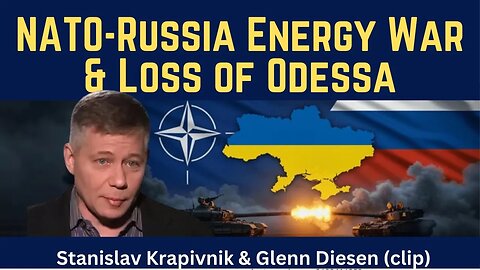 Stanislav Krapivnik (clip): NATO-Russia Energy War May Result in Loss of Odessa