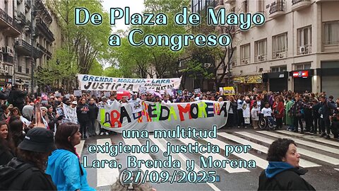 Una multitud exigiendo justicia por Lara, Brenda y Morena de Plaza de Mayo a Congreso 27/09/2025