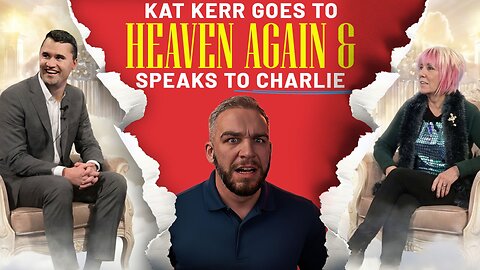 Kat Kerr Goes To Heaven Again & Speaks To Charlie Kirk