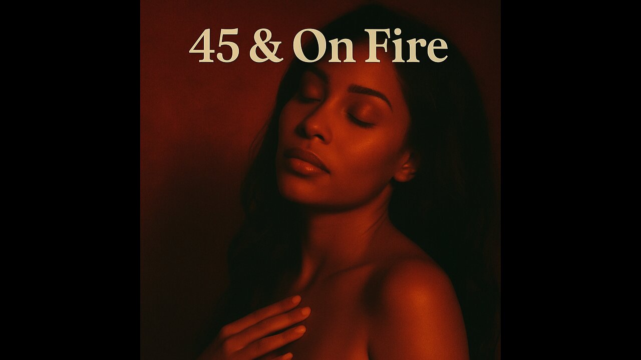45 & On Fire