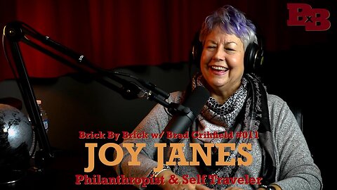 Joy Janes | Brick By Brick w/ Brad Crihfield #011