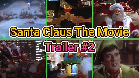 Santa Claus: The Movie (1985) Official Trailer A Magical Christmas Classic