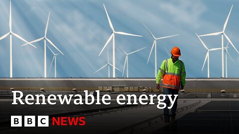 Renewables overtake coal as world's biggest source of electricity | BBC News