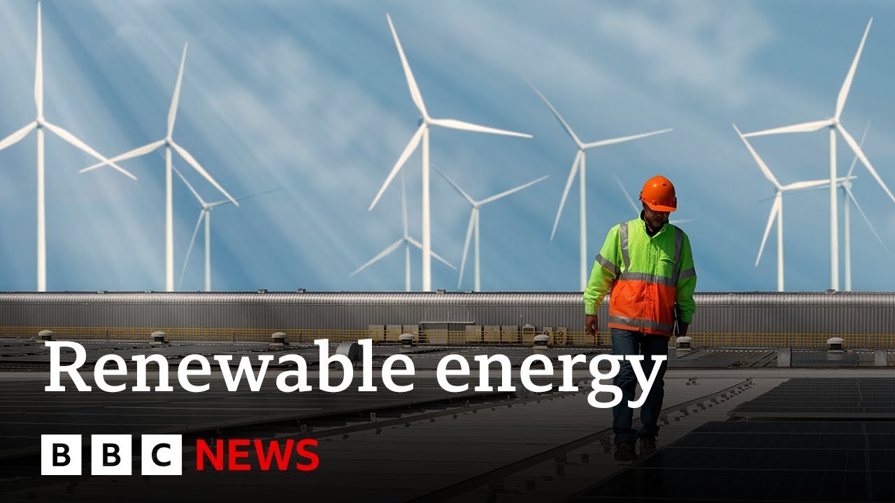 Renewables overtake coal as world's biggest source of electricity | BBC News