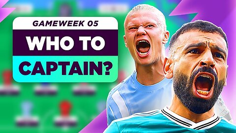 FPL GW5: Erling Haaland vs Mohamed Salah! Who Should You CAPTAIN!