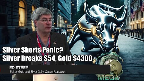 Silver Shorts Panic? Silver Breaks $54, Gold $4300 | Ed Steer