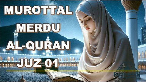 Murottal AL-Quran Juz 01