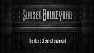 The Music of Sunset Boulevard