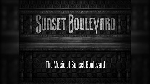 The Music of Sunset Boulevard